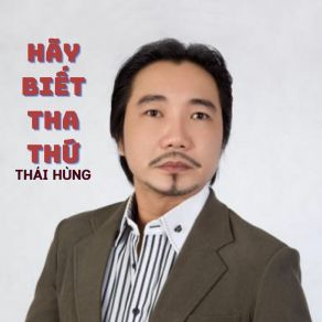 Hãy Biết Tha Thứ album cover