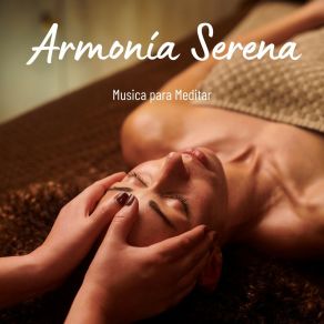 Armonía Serena: Música De Relajación Profunda album cover