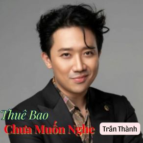 Thuê Bao Chưa Muốn Nghe album cover