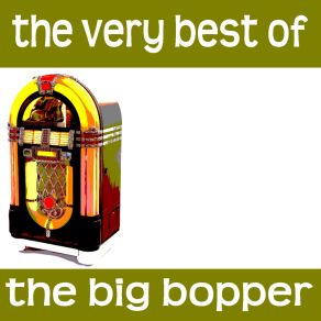 The Very Best Of The Big Bopper album cover