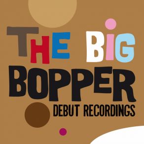 The Big Bopper: Debut Recordings album cover