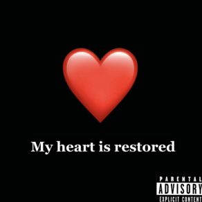 My Heart Is Restored album cover