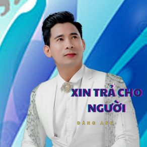 Xin Trả Cho Người album cover