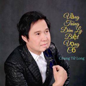 Vầng Trăng Đêm Ly Biệt Vọng Cổ (Vọng Cổ) album cover