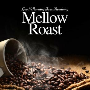 Mellow Roast: Background Jazz album cover