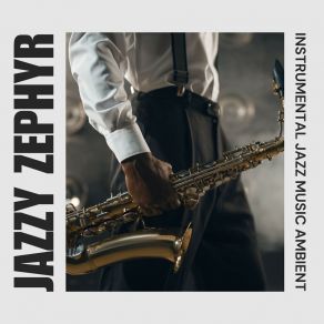 Jazzy Zephyr: Smooth Jazz album cover