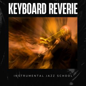 Keyboard Reverie: Jazz Piano album cover