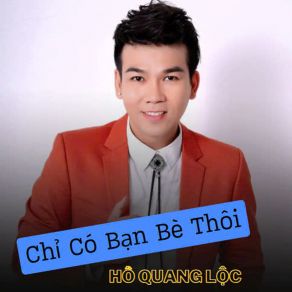 Chỉ Có Bạn Bè Thôi album cover