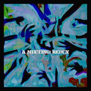 A Meeting: Redux album cover