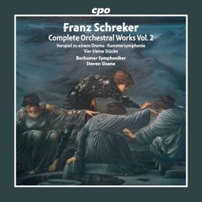 Franz Schreker: Complete Orchestral Works Vol. 2 album cover