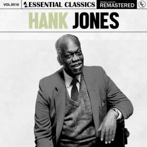 Essential Classics, Vol. 516: Hank Jones (CD1) album cover