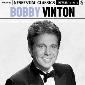 Essential Classics, Vol. 525: Bobby Vinton (CD2) album cover