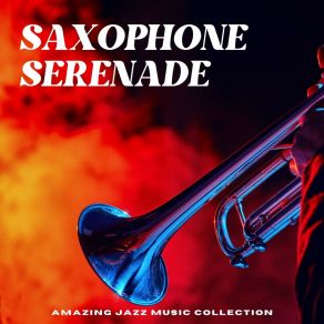 Saxophone Serenade: Jazz Lounge album cover