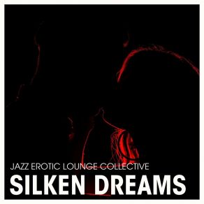 Silken Dreams: Love Jazz album cover