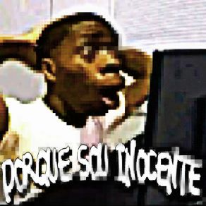 PORQUE SOU INOCENTE album cover