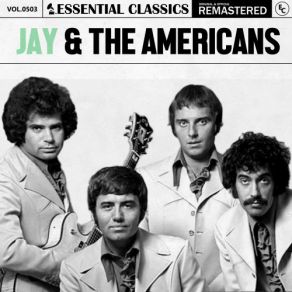 Essential Classics, Vol. 503: Jay & The Americans (CD2) album cover