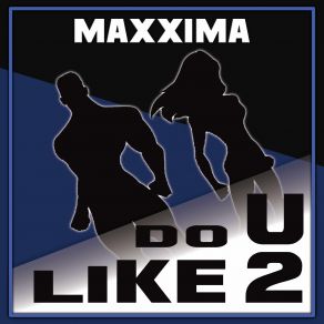 Do U Like 2 (Maxi-Single) album cover
