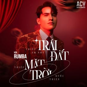 Thiếu Em Như Trái Đất Thiếu Mặt Trời (ACV Rumba) album cover