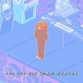 For The Win (G. M. G. Remix) album cover