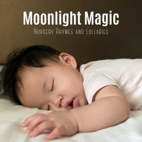 Moonlight Magic: Sleep Music Babies album cover