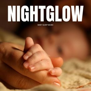 Nightglow: Lullabies Babies album cover