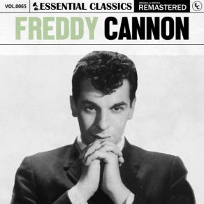 Essential Classics, Vol. 65: Freddy Cannon (CD2) album cover