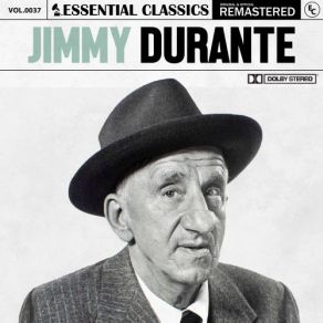 Essential Classics, Vol. 37: Jimmy Durante (CD1) album cover