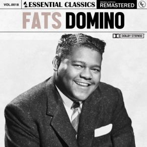 Essential Classics, Vol. 18: Fats Domino (CD1) album cover