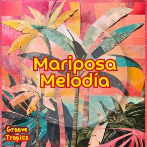 Mariposa Melodía album cover