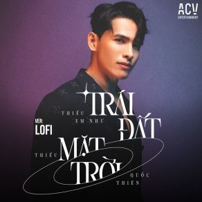 Thiếu Em Như Trái Đất Thiếu Mặt Trời (Lofi) album cover