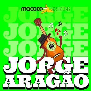 Macaco Sessions: Jorge Aragão album cover