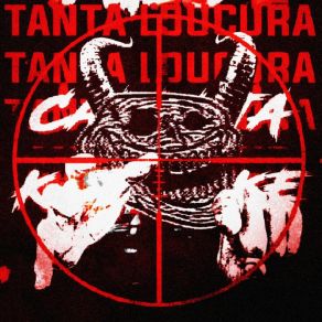 TANTA LOUCURA X CARRETA KAMIKAZE album cover