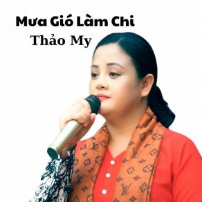 Mưa Gió Làm Chi album cover