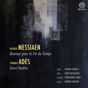 Thomas Adès: Court Studies From " The Tempest " - Messiaen: Quatuor Pour La Fin Du Temps album cover