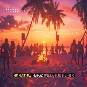 Dance Around The Fire album cover