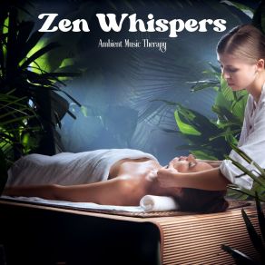Zen Whispers: Spa Music album cover