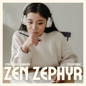Zen Zephyr: Study Music album cover