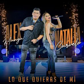 Lo Que Quieras De Mi (En Vivo) album cover