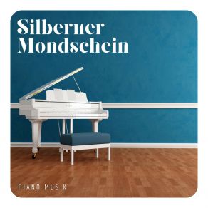 Silberner Mondschein: Entspannende Klaviermusik album cover