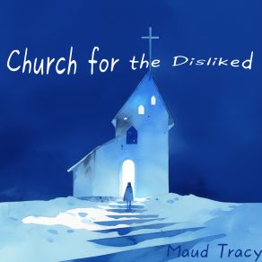 Church For The Disliked album cover