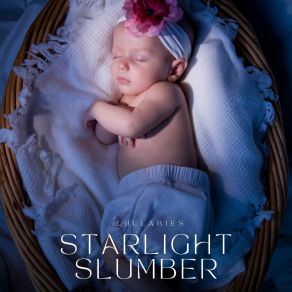 Starlight Slumber: Lullabies Babies album cover