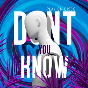 Don`t You Know album cover