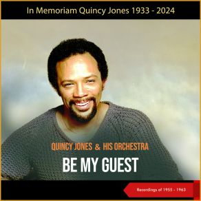 Be My Guest (In Memoriam Quincy Jones 1933 - 2024) album cover