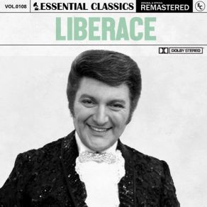 Essential Classics, Vol. 108: Liberace (CD1) album cover