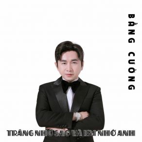 Trăng Nhớ Sao Và Em Nhớ Anh album cover