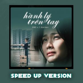Hành Lý Trên Tay (Speed Up Version) album cover