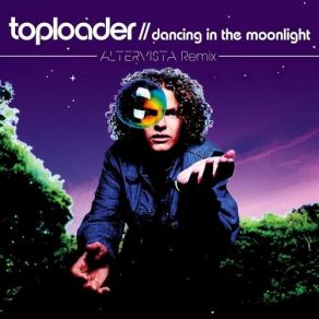 Dancing In The Moonlight (ALTERVISTA Remix) (Single) album cover