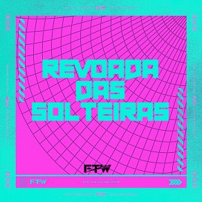 Revoada Das Solteiras album cover