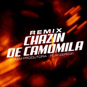 Remix Chazin De Camomila album cover