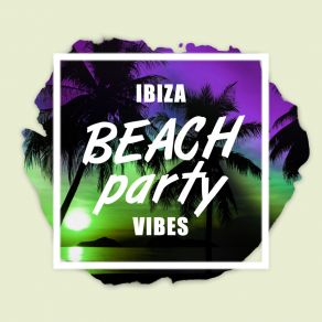Ibiza Beach Party Vibes album cover